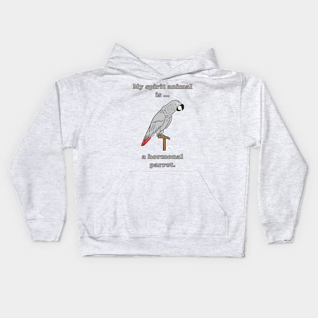 My Spirit Animal is a Hormonal Parrot African Grey Man Kids Hoodie by Laughing Parrot